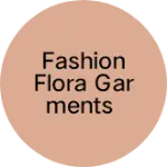 Business logo of Fashion flora garments