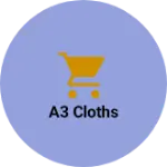 Business logo of A3 cloths