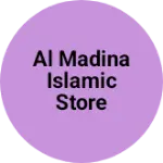 Business logo of Al madina islamic store