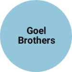 Business logo of Goel Brothers