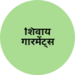 Business logo of शिवाय गारमेंट्स