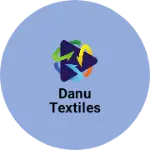 Business logo of Danu textiles