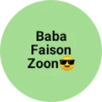 Business logo of Baba Faison zoon😎