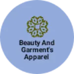 Business logo of Beauty and garment's apparel