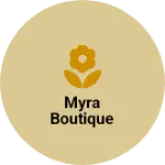 Business logo of Myra Boutique