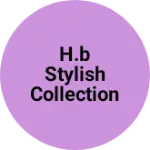 Business logo of H.B stylish collection near mata rani mandir