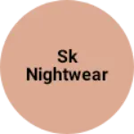 Business logo of Sk nightwear