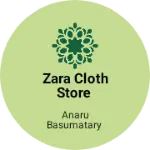 Business logo of Zara cloth store
