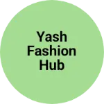 Business logo of Yash fashion hub