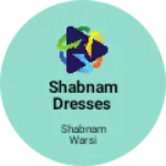 Business logo of Shabnam dresses