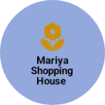 Business logo of Mariya Shopping house
