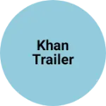 Business logo of Khan trailer