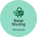 Business logo of Balaji shuting and sering and sadi
