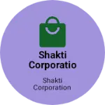 Business logo of Shakti corporation