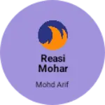 Business logo of Reasi mohar balmat kote