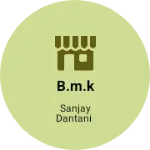 Business logo of B.m.k