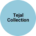 Business logo of Tejal collection