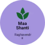 Business logo of MAA SHANTI CLOTHES BHAGWAN UNNAO