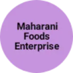 Business logo of Maharani foods Enterprises