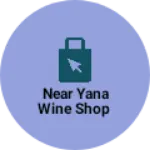 Business logo of Near yana wine shop