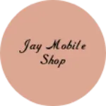 Business logo of Jay mobile shop