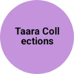 Business logo of Taara collections