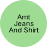 Business logo of Amt jeans and shirt