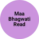 Business logo of Maa Bhagwati Readymad Garments