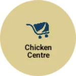 Business logo of Chicken centre