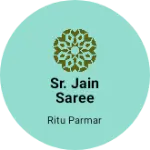 Business logo of SR. Jain saree