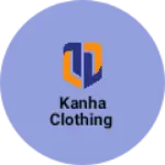 Business logo of Kanha clothing