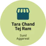 Business logo of Tara Chand tej ram