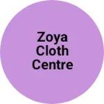 Business logo of Zoya cloth centre