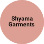 Business logo of Shyama garments