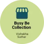 Business logo of Busy be collection