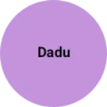 Business logo of Dadu