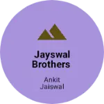 Business logo of Jayswal Brothers