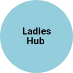 Business logo of Ladies hub