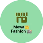 Business logo of Mewa👑 fashion 🏬