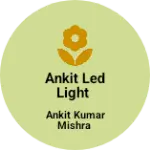 Business logo of Ankit LED LIGHT