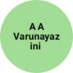 Business logo of A A VARUNAYAZINI