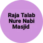Business logo of Raja talab nure nabi masjid