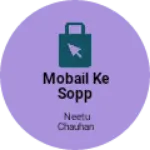 Business logo of Mobail ke sopp