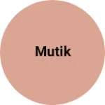Business logo of Mutik