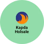 Business logo of Kapda holsale