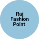 Business logo of Raj fashion point