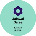 Business logo of Jaiswal saree centre and readymade corner