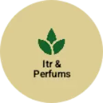 Business logo of Itr & perfums