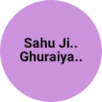Business logo of Sahu ji.. Ghuraiya..