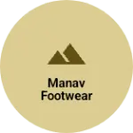 Business logo of MANAV FOOTWEAR